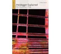 Heidegger Explained: From Phenomenon to Thing (Ideas Explained)