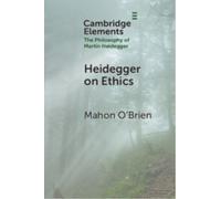 Heidegger on Ethics