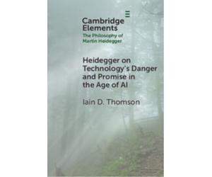 Heidegger on Technology's Danger and Promise in the Age of AI