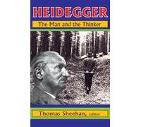 Heidegger: The Man and the Thinker