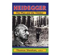 Heidegger: The Man and the Thinker