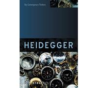 Heidegger: Thinking of Being (Key Contemporary Thinkers)