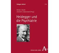 Heidegger Und Die Psychiatrie (Heidegger-Jahrbuch, 14)