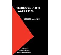 Heideggerian Marxism (European Horizons)