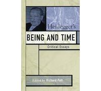 Heidegger's "Being and Time": Critical Essays (Critical Essays on the Classics Series)