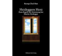 Heideggers Herz: Zum Begriff der Stimmung bei Martin Heidegger
