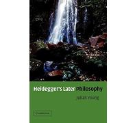 Heidegger's Later Philosophy