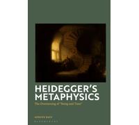 Heidegger's Metaphysics : The Overturning of 'Being and Time'