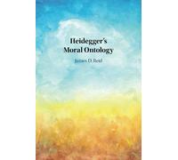 Heidegger's Moral Ontology