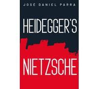 Heidegger's Nietzsche