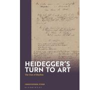 Heidegger's Turn To Art: The Uses of Rhythm