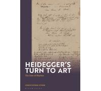 Heidegger's Turn To Art : The Uses of Rhythm