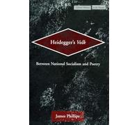 Heidegger’s Volk: Between National Socialism and Poetry (Cultural Memory in the Present)