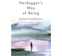 Heidegger's Way of Being (New Studies in Phenomenology and Hermeneutics)