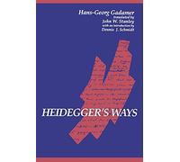 Heidegger's Ways (Suny Series in Contemporary Continental Philosophy)