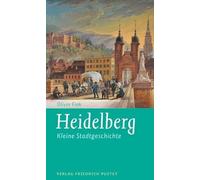 Heidelberg: Kleine Stadtgeschichte