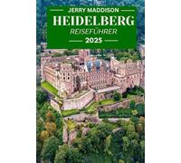 Heidelberg Reiseführer 2025