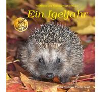 Heiderose Fischer-Nagel Andreas Fischer-Nagel Fischer-Na Ein Igeljahr (Hardback)