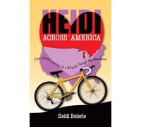 Heidi Across America: One Woman's Journey on a Bicycle Through the Heartland