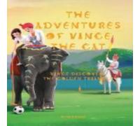 Heidi Bryant The Adventures of Vince the Cat Hardback Book Heidi Bryant Multicolor