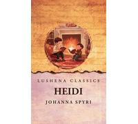 Heidi by Johanna Spyri Hardcover Book