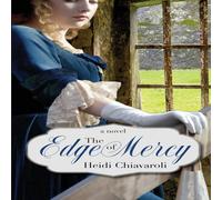 Heidi Chiavaroli The Edge of Mercy Paperback Book Heidi Chiavaroli Multicolor