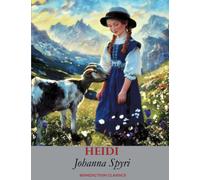 Heidi (Fully illustrated in Colour)