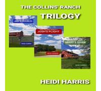 Heidi Harris THE COLLINS' RANCH TRILOGY Paperback Book Heidi Harris Multicolor