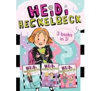 Heidi Heckelbeck 3 Books in 1!: Heidi Heckelbeck Has a Secret; Heidi Heckelbeck Casts a Spell; Heidi Heckelbeck and the Cookie Contest