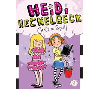 Heidi Heckelbeck Casts a Spell