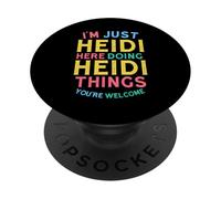 Heidi Here Doing Heidi Things Funny Heidi Name PopSockets Adhesive PopGrip