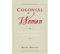 Heidi Hutner Colonial Women (Hardback)
