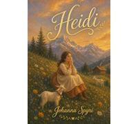 Heidi (Illustrated Children's Classics)