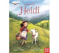 Heidi: Illustrated Gift Edition (Nosy Crow Classics): 1