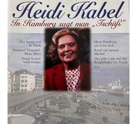 Heidi Kabel - ln Hamburg sagt man Tschü-hüss …