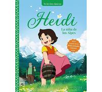 Heidi. La niña de los Alpes (LAROUSSE - Infantil / Juvenil - Castellano - A partir de 5/6 años)