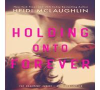 Heidi McLaughlin Holding Onto Forever Paperback Book Heidi McLaughlin Multicolor