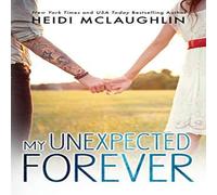 Heidi McLaughlin My Unexpected Forever Paperback Book Heidi McLaughlin Multicolor