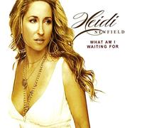 Heidi Newfield - What Am I Waiting For [Us Import]
