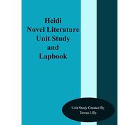 Heidi Novel Literature Unit Study and Lapbook