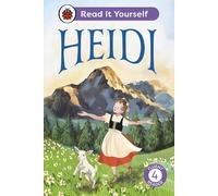 Heidi: Read It Yourself - Level 4 Fluent Reader