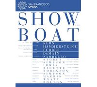 Heidi Stober, Michael Todd Simpson, Bill Irwin, Patricia Racette, Angela Renee Simpson, San Francisco Opera Orchestra and Chorus, John DeMain - Kern:Show Boat [San Francisco Opera Orchestra and Chorus] [EUROARTS: DVD] [2015]