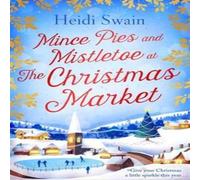 Heidi Swain Mince Pies & Mistletoe at the Christmas Market Paperback Book Heidi Swain Multicolor