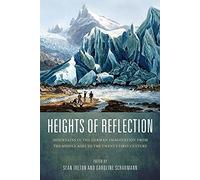Heights of Reflection: Mountains in the German Imagination from the Middle Ages to the Twenty-First Century