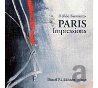 Heikki Sarmanto: Paris Impressions