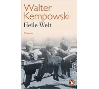Heile Welt: Roman