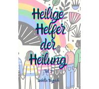 Heilige Helfer der Heilung Teil 3: Ausmalbuch zur Heiligen Geometrie (Ausmalbücher Heilige Geometrie für Menschen mit psychischen Belastungen)