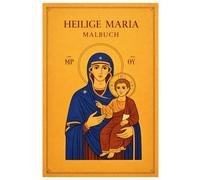 Heilige Maria Malbuch: 50 Religiöse Ausmalbilder mit Maria und Jesuskind, Christliche Motive und Ikonenstil für Kinder und Erwachsene