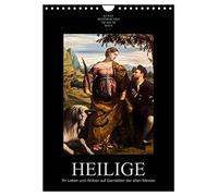 Heilige - Your Life and Work on Paintings of the Old Masters (Wall Calendar 2026 DIN A4 High), CALVENDO Monthly Calendar