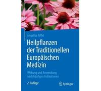 Heilpflanzen der Traditionellen Europischen Medizin - 9783662624104